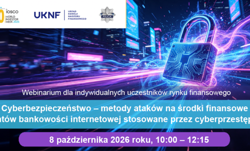 Zdjęcie do Zaproszenie na webinarium CEDUR "Cyberbezpieczeństwo &ndash; metody atak&oacute;w na środki finansowe klient&oacute;w bankowości internetowej stosowane przez cyberprzestępc&oacute;w (I termin)", 8 października 2026 roku